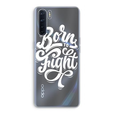 Born to Fight: Oppo A91 Transparant Hoesje
