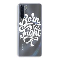 Born to Fight: Oppo A91 Transparant Hoesje