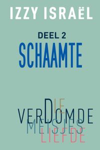 Die verdomde meisjesliefde - 2 Schaamte - Izzy Israel - ebook