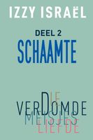 Die verdomde meisjesliefde - 2 Schaamte - Izzy Israel - ebook