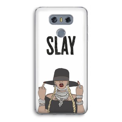 Slay All Day: LG G6 Transparant Hoesje