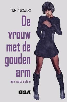 De vrouw met de gouden arm (Paperback)