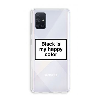 Black is my happy color: Galaxy A71 Transparant Hoesje