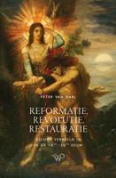 Reformatie, revolutie, restauratie (Paperback)