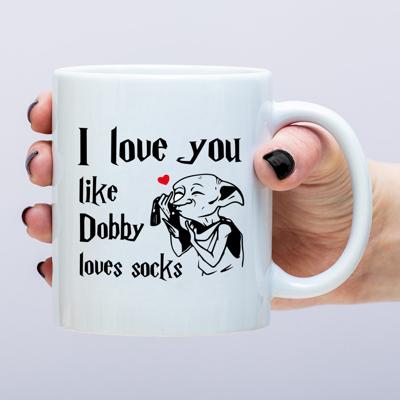 Mok I Love You Like Dobby Loves Socks