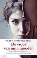 De viool van mijn moeder - Yvonne van den Berg - ebook