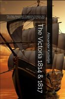 The Victoria 1814 & 1817 - Alexander Kastelijn - ebook