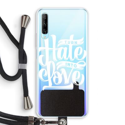 Turn hate into love: Huawei P Smart Pro Transparant Hoesje met koord