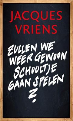 Zullen we weer gewoon schooltje gaan spelen? (Hardback)