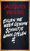 Zullen we weer gewoon schooltje gaan spelen? (Hardback)