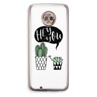 Hey you cactus: Motorola Moto G6 Transparant Hoesje - thumbnail