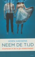 Neem de tijd (Paperback)