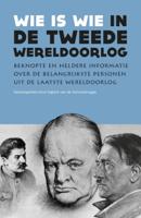 Wie is wie in de Tweede Wereldoorlog (Paperback)
