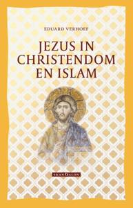 Jezus in Christendom en Islam (Paperback)