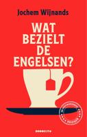 Wat bezielt de Engelsen? (Paperback)