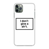 Don't give a shit: Volledig geprint iPhone 11 Pro Max Hoesje