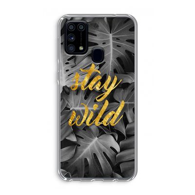 Stay wild: Samsung Galaxy M31 Transparant Hoesje