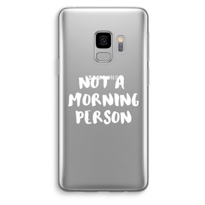 Morning person: Samsung Galaxy S9 Transparant Hoesje