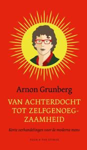 Van achterdocht tot zelfgenoegzaamheid (Hardback)