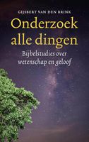 Onderzoek alle dingen - Gijsbert van den Brink - ebook