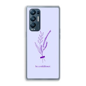 Be a wildflower: Oppo Find X3 Neo Transparant Hoesje