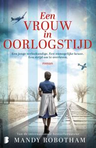 Een vrouw in oorlogstijd - Mandy Robotham - ebook