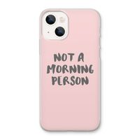 Morning person: iPhone 13 Transparant Hoesje