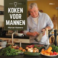 Koken voor mannen - 1 - Marcel Voskens - ebook