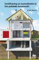 Certificering en normalisatie in het publieke bouwrecht (Paperback)
