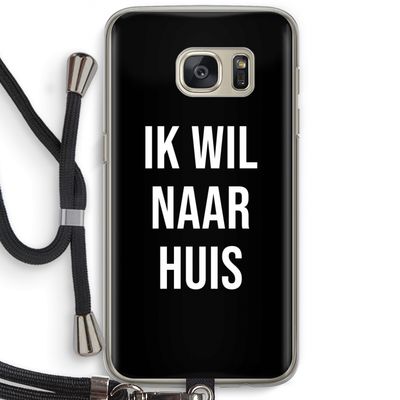 Ik wil naar huis - Zwart: Samsung Galaxy S7 Transparant Hoesje met koord