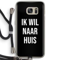 Ik wil naar huis - Zwart: Samsung Galaxy S7 Transparant Hoesje met koord
