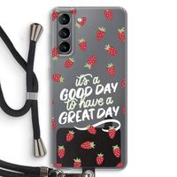 Don't forget to have a great day: Samsung Galaxy S21 Transparant Hoesje met koord