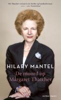 De moord op Margaret Thatcher (Hardback)