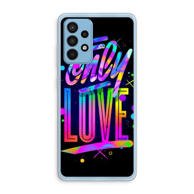 Only Love: Samsung Galaxy A52 Transparant Hoesje