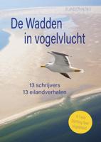 De Wadden in Vogelvlucht (Paperback)