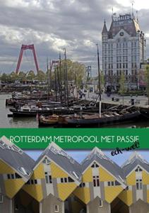 Rotterdam Metropool met Passie (Paperback)