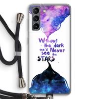 Stars quote: Samsung Galaxy S21 Transparant Hoesje met koord