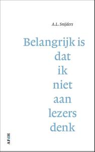 Belangrijk is dat ik niet aan lezers denk (Hardback)