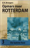 Opmars naar Rotterdam (Paperback)