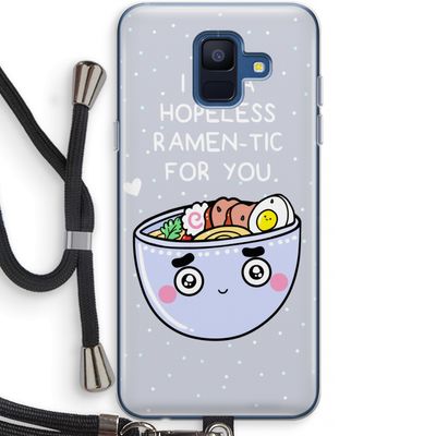 I'm A Hopeless Ramen-Tic For You: Samsung Galaxy A6 (2018) Transparant Hoesje met koord