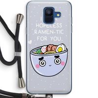 I'm A Hopeless Ramen-Tic For You: Samsung Galaxy A6 (2018) Transparant Hoesje met koord