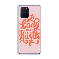Hustle Lady: Samsung Galaxy Note 10 Lite Transparant Hoesje