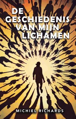 De geschiedenis van mijn lichamen (Paperback)