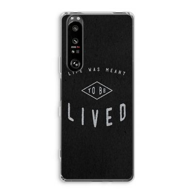 To be lived: Sony Xperia 1 III Transparant Hoesje