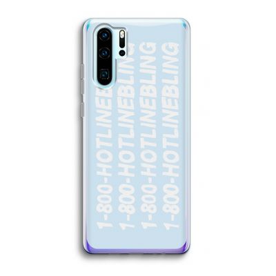 Hotline bling blue: Huawei P30 Pro Transparant Hoesje