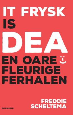It Frysk is dea en oare fleurige ferhalen (Paperback)
