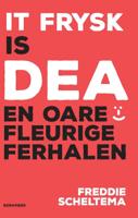 It Frysk is dea en oare fleurige ferhalen (Paperback)