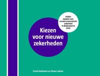 Kiezen voor nieuwe zekerheden (Paperback)