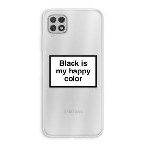 Black is my happy color: Samsung Galaxy A22 4G Transparant Hoesje