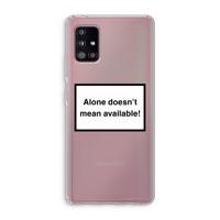 Alone: Samsung Galaxy A51 5G Transparant Hoesje - thumbnail